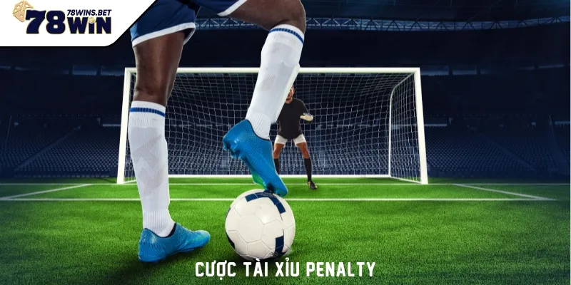 Cược tài xỉu penalty