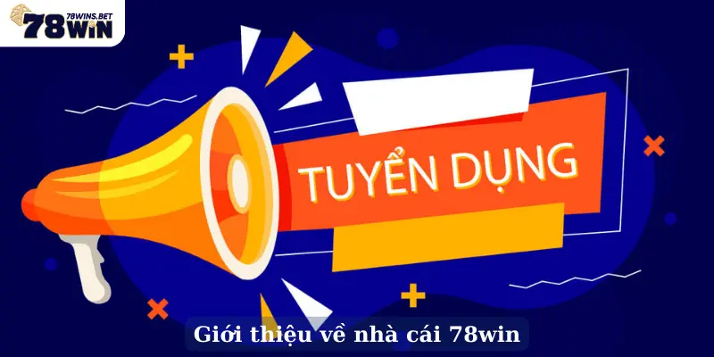 Giới thiệu về nhà cái 78win