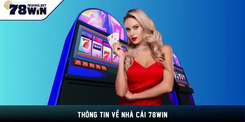 Thông tin về nhà cái 78WIN